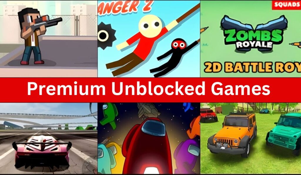 Premium Unblocked Games
